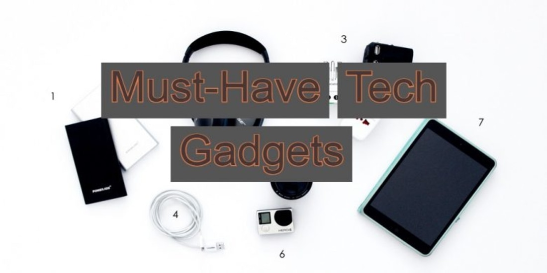 Must-Have Tech Gadgets - Hashtag Magazine