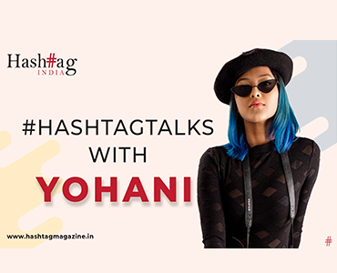 HashtagTalks with Yohani Manike Mage Hithe Hashtag Magazine India