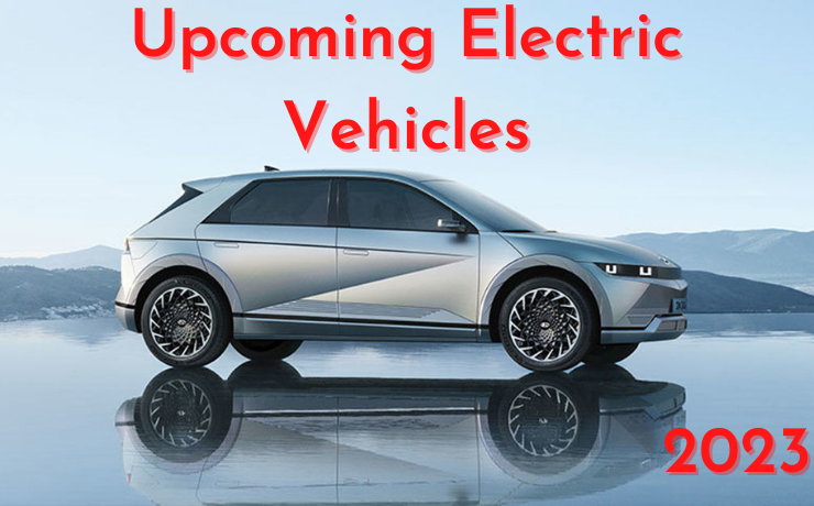 The MOST Anticipated Electric Cars 2023 