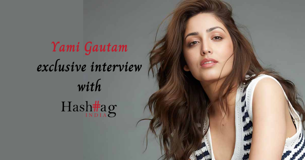 Yami Gautam on movies and motherhood