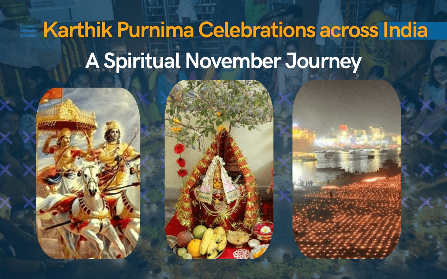 Karthik Purnima Celebrations across India: A Spiritual November Journey