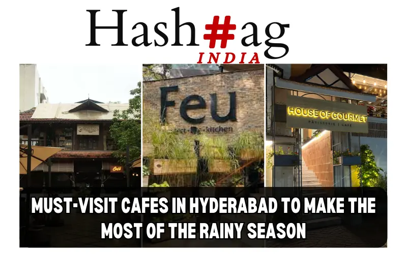 Must-Visit Cafes in Hyderabad