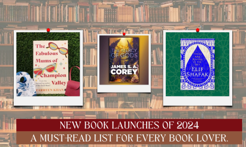 New Book Launches of 2024: A Must-Read List For Every Book Lover