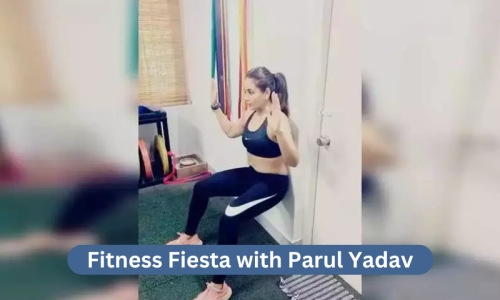 Fitness Fiesta with Parul Yadav